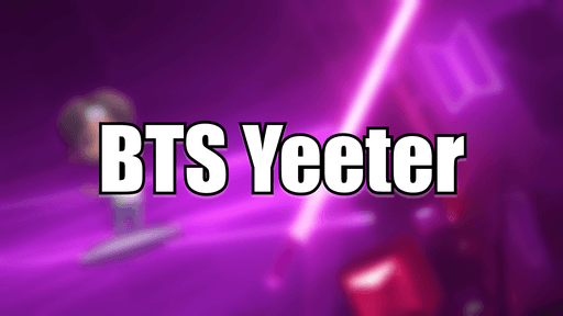 BTS Yeeter v0.2.0