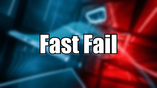 Fast Fail v1.0.0