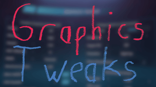 GraphicsTweaks v0.1.13