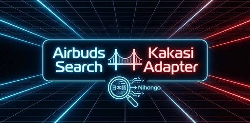 Airbuds Search Kakasi v0.1.0